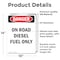 Signmission Portrait On Road Diesel Fuel Only Danger Sign, Vinyl Decal, 10in W x 14in L, 2PK OS-2PACK-DS-D-1014-V-1127 - alternate 2